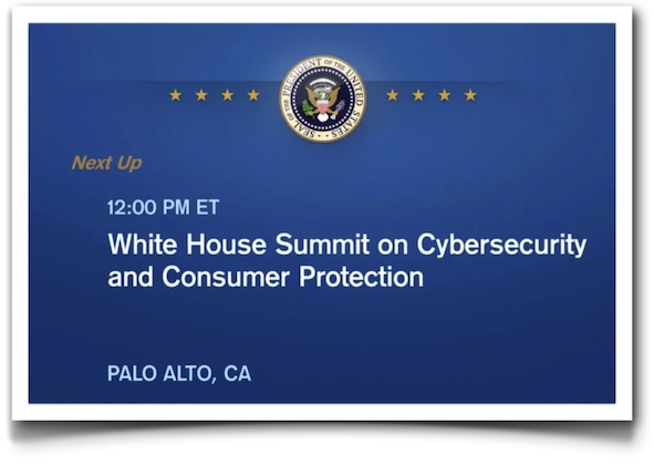White House Summit on Cibersecurity and Consumer Protection