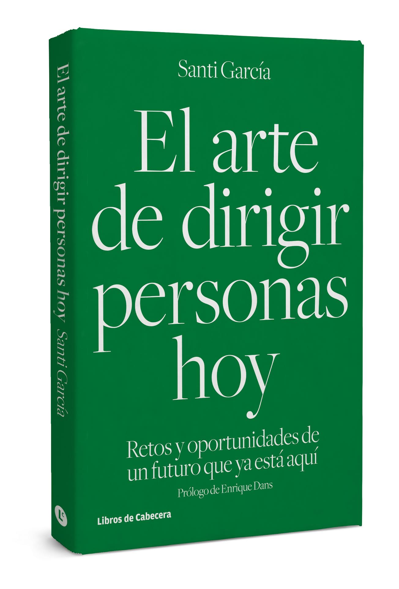 El arte de dirigir personas hoy - Santi García