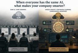IMAGE: A split-screen illustration contrasts companies using the same generic AI and receiving similar answers with a company building its own learning loop from proprietary data, actions, outcomes, and feedback - turning shared AI capability into differentiated institutional intelligence.